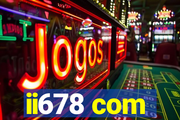ii678 com